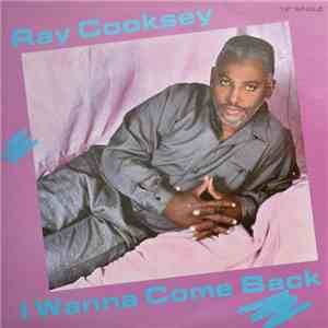Ray Cooksey - I Wanna Come Back / Perfect Love mp3 album