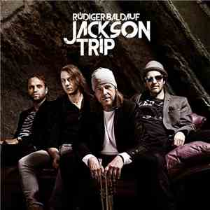 Rüdiger Baldauf - Jackson Trip mp3 album
