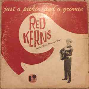 Red Kerns And His Rocky Mountain Boys - Just A Pickin' And A Grinnin' mp3 album