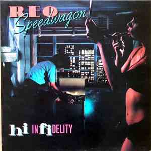 REO Speedwagon - Hi Infidelity mp3 album