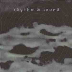 Rhythm & Sound - Rhythm & Sound mp3 album