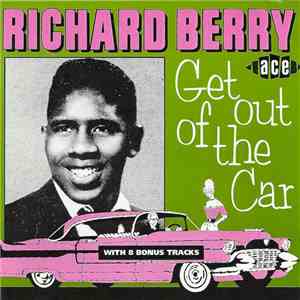Richard Berry - Get Out Of The Car mp3 album
