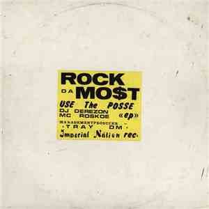 Rock Da Mo$T - Use The Posse EP mp3 album