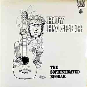 Roy Harper - The Sophisticated Beggar mp3 album