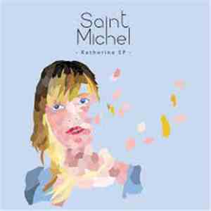 Saint Michel - Katherine EP mp3 album
