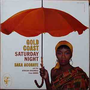 Saka Acquaye And His African Ensemble - Gold Coast Saturday Night mp3 album