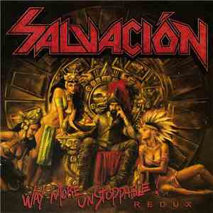 Salvacion  - Way More Unstoppable! Redux mp3 album