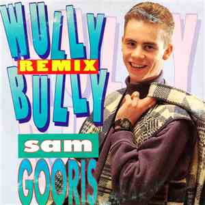 Sam Gooris - Wully Bully (Remix) mp3 album