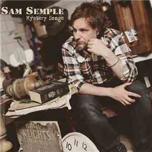 Sam Semple - Mystery Songs mp3 album