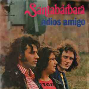 Santabárbara - Adios Amigo / Colores mp3 album