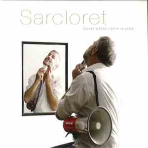 Sarcloret - Gueuler Partout Comme Un Putois mp3 album