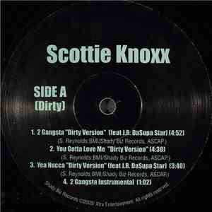 Scottie Knoxx - II Gangsta & You Gotta Love Me mp3 album