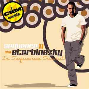 Sequence 11 aka Sterbinszky - In Sequence Sunset mp3 album