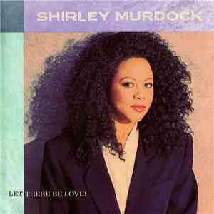 Shirley Murdock - Let There Be Love! mp3 album