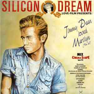 Silicon Dream - Jimmy Dean Loved Marilyn (Film Ab) (Cinema Scope Mix) mp3 album