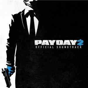 Simon Viklund - Payday 2 Official Soundtrack mp3 album