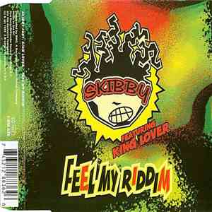Skibby Featuring King Lover - Feel My Riddim mp3 album