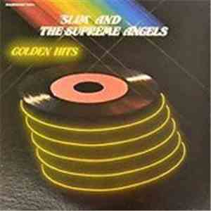 Slim And The Supreme Angels - Golden Hits mp3 album