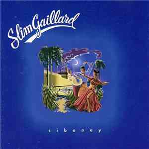Slim Gaillard - Siboney mp3 album