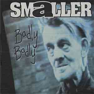 Smaller - Badly Badly mp3 album
