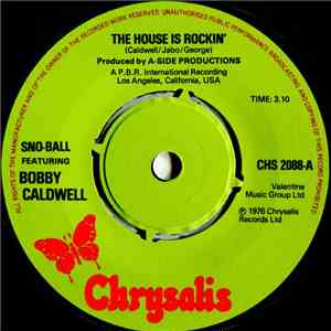 Sno-Ball Featuring Bobby Caldwell - The House Is Rockin' mp3 album