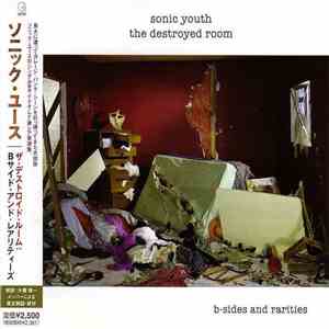 Sonic Youth - The Destroyed Room (B-Sides And Rarities) mp3 album