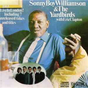Sonny Boy Williamson  & Yardbirds With Eric Clapton - Live In London! mp3 album