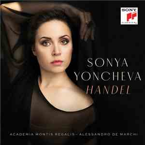 Sonya Yoncheva, Alessandro De Marchi, Academia Montis Regalis - Handel mp3 album