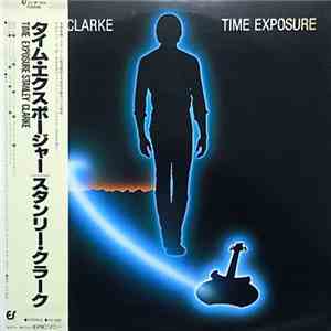 Stanley Clarke - Time Exposure mp3 album