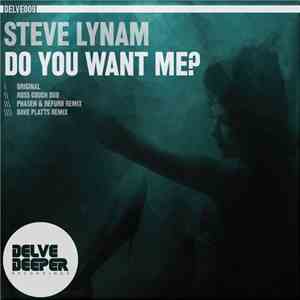 Steve Lynam - Do You Want Me? mp3 album