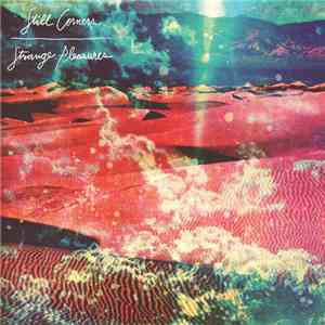 Still Corners - Strange Pleasures mp3 album