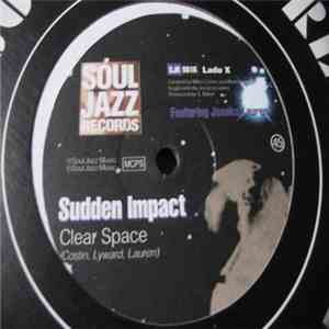 Sudden Impact Featuring Jessica Lauren - Clear Space mp3 album