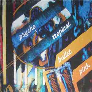 Swahili Blonde - Psycho Tropical Ballet Pink mp3 album