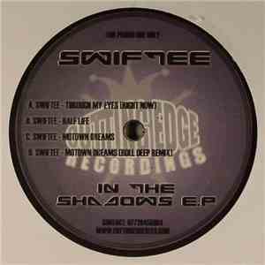 Swiftee - In The Shadows E.P mp3 album