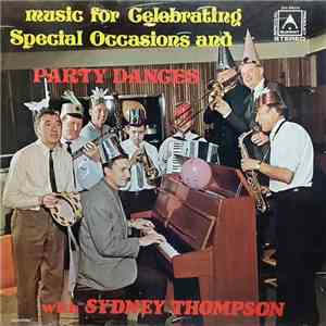 Sydney Thompson - Music For Celebrating Special Occasions And Party Dances mp3 album