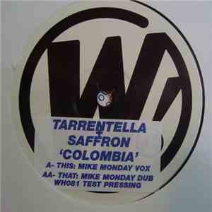 Tarrentella And Saffron - Colombia (Mike Monday Remixes) mp3 album