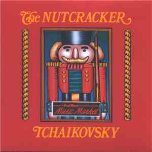 Tchaikovsky - The Nutcracker mp3 album