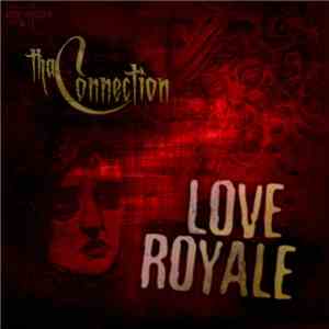 Tha Connection - Love Royale mp3 album