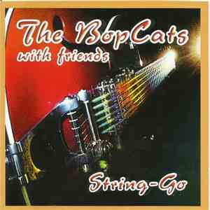 The Bopcats  - The Bopcats With Friends - String-Go mp3 album