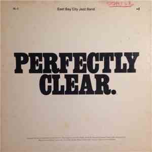 The East Bay City Jazz Band - Perfectly Clear mp3 album
