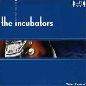 The Incubators - Vision Express mp3 album
