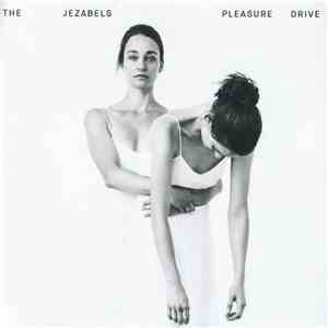 The Jezabels - Pleasure Drive mp3 album