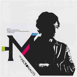 The Micronauts - Damaging Consent & A Remixes Retrospective mp3 album
