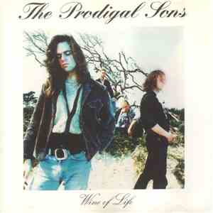 The Prodigal Sons - Wine Of Life mp3 album