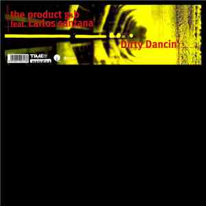 The Product G&B feat. Carlos Santana - Dirty Dancin' mp3 album