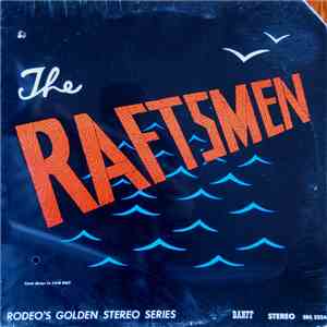 The Raftsmen - The Raftsmen mp3 album