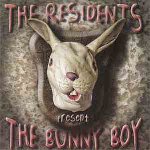 The Residents - The Bunny Boy mp3 album