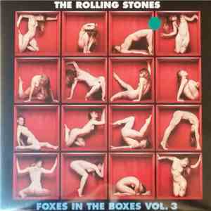 The Rolling Stones - Foxes In The Boxes Vol. 3 mp3 album
