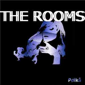 The Rooms  - Pølkå mp3 album
