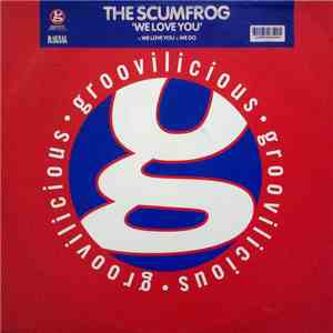 The Scumfrog - We Love You mp3 album